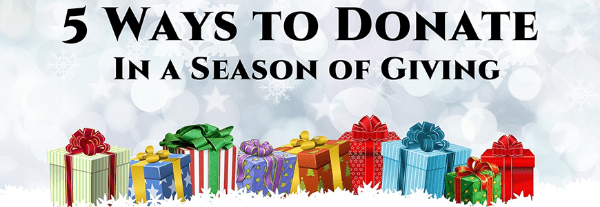 5 Ways to Donate in a Season of Giving